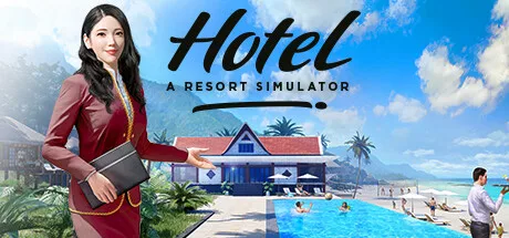 酒店生涯：模拟度假村 Hotel A Resort Simulator 封面