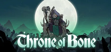 白骨王座 Throne of Bone （自走棋） 封面