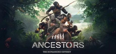 先祖：人类奥德赛 Ancestors The Humankind Odyssey 封面