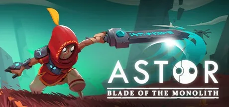 阿斯托：巨碑之刃 Astor：Blade of the Monolith 封面