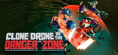 克隆机器人角斗场 Clone Drone in the Danger Zone 封面