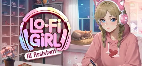 Lo-Fi女孩：AI助手 Lo-Fi Girl AI Assistant （温馨放松休闲挂机） 封面
