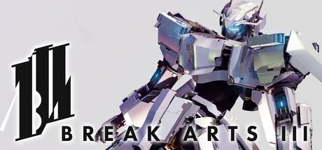 爆击艺术3 BREAK ARTS III （究极机甲定制动作游戏） 封面