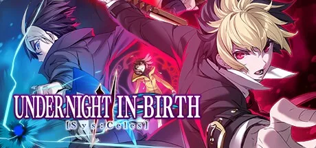 夜下降生2 UNDER NIGHT IN-BIRTH II Sys Celes （格斗游戏） 封面