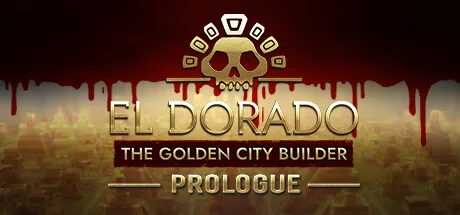 黄金国：黄金城建设者 El Dorado The Golden City Builder 封面