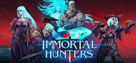 不朽猎手 Immortal Hunters 封面