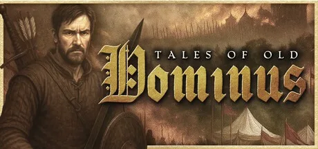 古老传说：多米纳斯 Tales of Old Dominus （RPG开放世界冒险） 封面