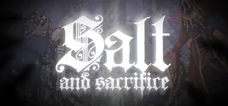 盐与献祭 Salt and Sacrifice （盐与避难所2） 封面