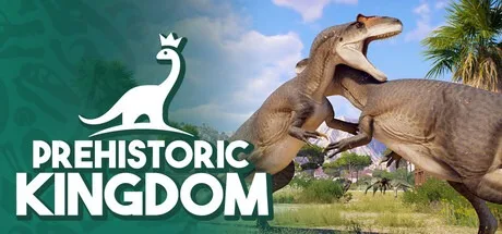 史前王国 Prehistoric Kingdom （史前动物园建造） 封面