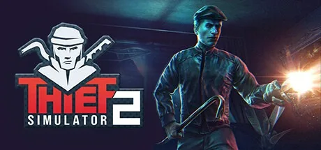 小偷模拟器2 Thief Simulator 2 封面