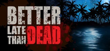 逆境求生 Better Late Than DEAD 封面