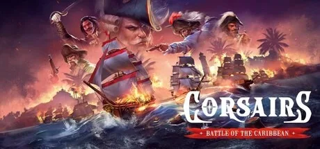 海盗：加勒比海战 Corsairs Battle of the Caribbean 封面