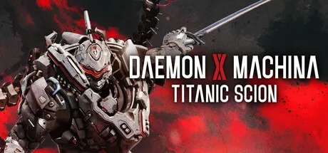 机甲战魔 神话之裔 Daemon X Machina Titanic Scion 封面