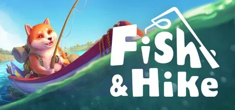 Fish & Hike （Fish & Hike 钓鱼徒步：柴犬冒险） 封面