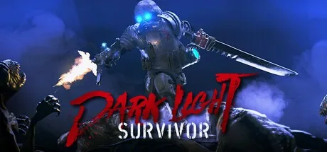 至暗之光：幸存者 Dark Light Survivor （肉鸽生存） 封面