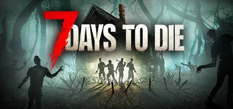 七日杀 7 Days to Die （多版本） 封面