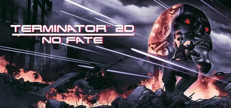 终结者2D：NO FATE Terminator 2D No Fate 封面