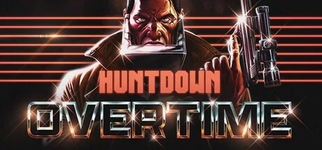 追猎者：超时 Huntdown Overtime 封面