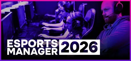 电竞经理2026 Esports Manager 2026 封面