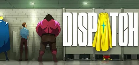 超英派遣中心 Dispatch （超级英雄职场喜剧游戏） 封面