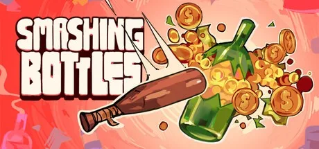 Smashing Bottles （砸碎瓶子） 封面