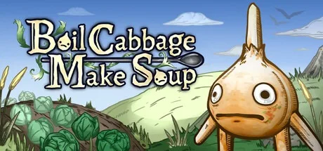Boil Cabbage Make Soup （桌面放置游戏） 封面