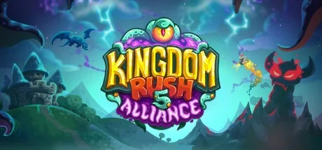 王国保卫战5 联盟 Kingdom Rush 5 Alliance TD 封面