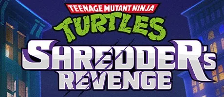 忍者龟：施莱德的复仇 Teenage Mutant Ninja Turtles Shredders Revenge 封面