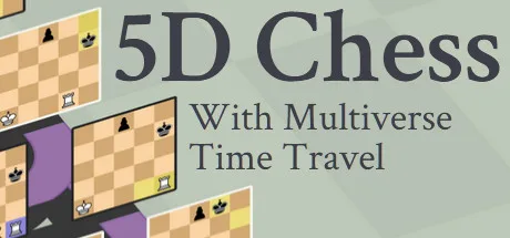 5D国际象棋 5D Chess With Multiverse Time Travel 封面