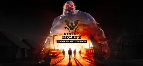 腐烂国度2：主宰版 State of Decay 2 Juggernaut Edition 封面