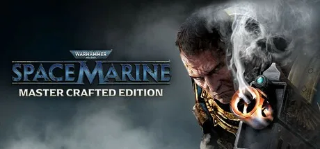 战锤40K：星际战士 大师锻造版 Warhammer 40000 Space Marine - Master Crafted Edition 封面