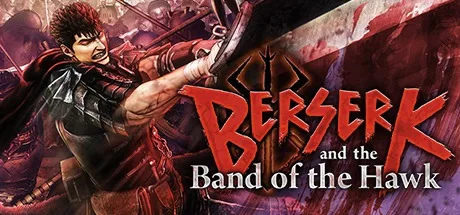 剑风传奇无双 Berserk and the Band of the Hawk 封面
