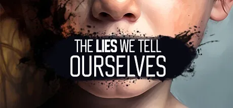 我们告诉自己的谎言 The Lies We Tell Ourselves 封面