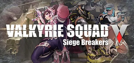 女武神小队：突破重围 Valkyrie Squad Siege Breakers 封面
