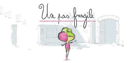 脆弱的一步 Un Pas Fragile （治愈绘本小游戏） 封面