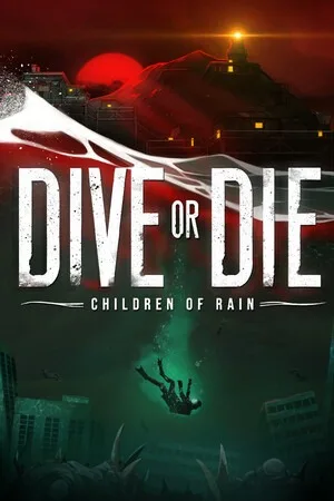 生死深潜：雨之子民（DIVE or DIE - Children of Rain） 竖版封面