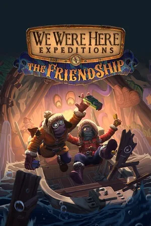 我们曾到此探险：友谊考验（We Were Here Expeditions The Friendship） 竖版封面
