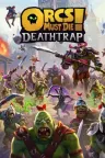 兽人必须死! 死亡陷阱 Orcs Must Die Deathtrap 竖版封面