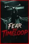 恐惧轮回 Fear The Timeloop （循环死境 恐怖游戏） 竖版封面