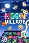 Neon Village （三消益智 卡牌建设） 竖版封面