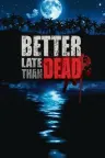 逆境求生 Better Late Than DEAD 竖版封面