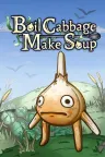 Boil Cabbage Make Soup （桌面放置游戏） 竖版封面