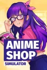 动漫商店模拟器 Anime Shop Simulator 竖版封面