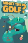 高尔夫搞怪器 WHAT THE GOLF （休闲小游戏） 竖版封面