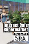 网吧&超市模拟器2024 Internet Cafe And Supermarket Simulator 竖版封面