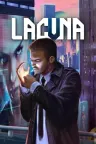 Lacuna黑暗科幻冒险 Lacuna A Sci-Fi Noir Adventure 竖版封面