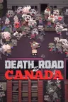 加拿大死亡之路 Death Road to Canada 竖版封面